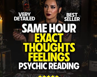 Same Hour Psychic Love Reading, Exact Thoughts & Feelings