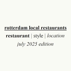 rotterdam new local restaurants guide (updated july 2025)