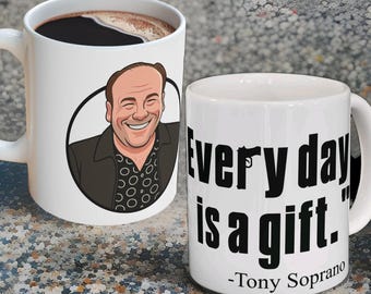 Mug Tony Soprano : « Chaque jour est un cadeau » - The Sopranos Coffee Cup