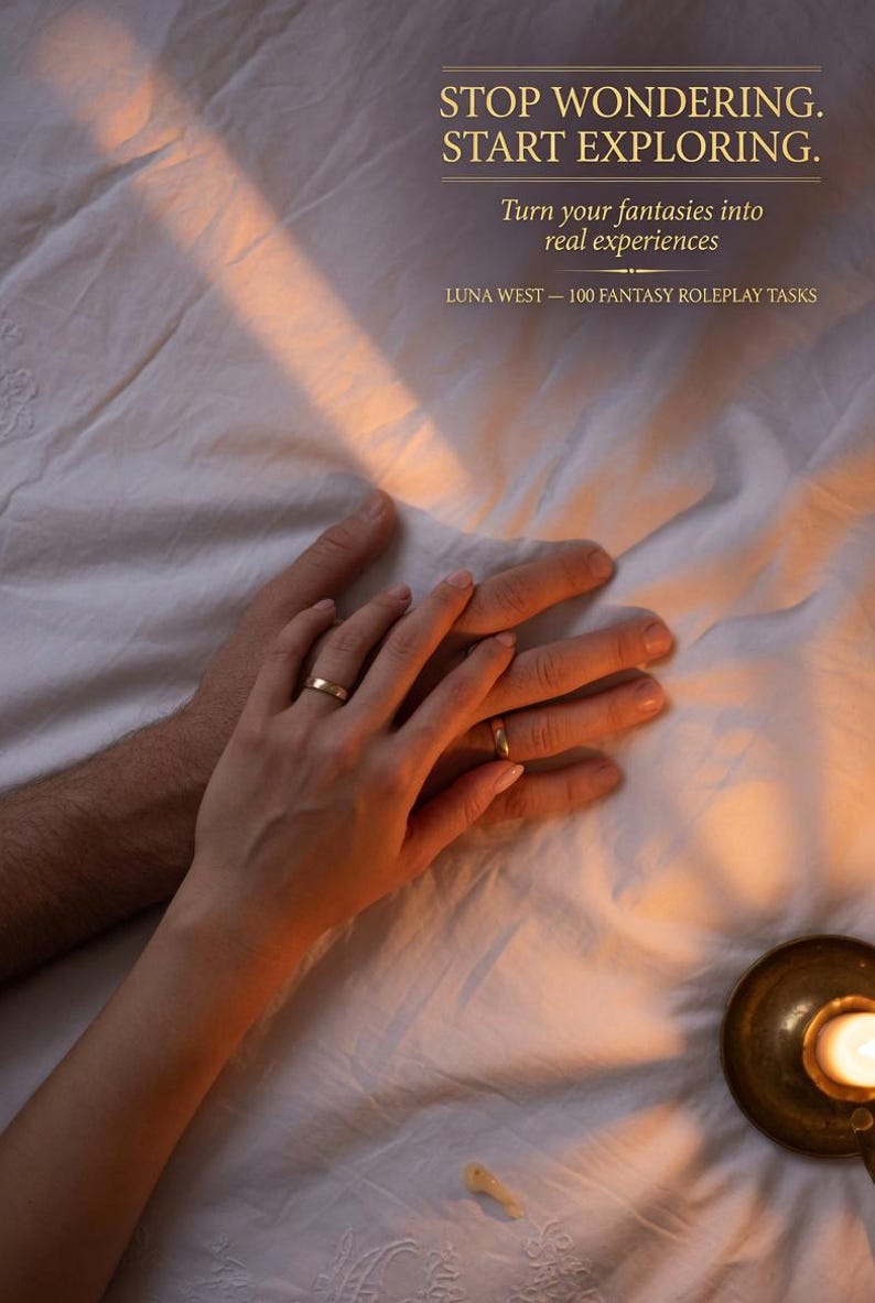 Puede incluir: La imagen muestra dos manos, una masculina y otra femenina, con anillos dorados, descansando sobre una s&aacute;bana blanca. El texto "STOP WONDERING. START EXPLORING." est&aacute; en la parte superior, con "Turn your fantasies into real experiences" debajo. "LUNA WEST - 100 FANTASY ROLEPLAY TASKS" est&aacute; en la parte inferior.