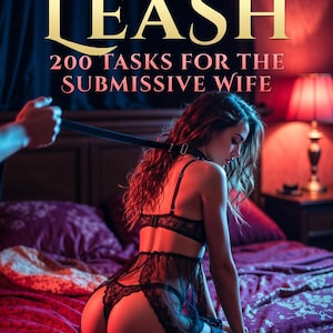 200 BDSM Submissive Wife Task Kinky Book PDF, Dominant Submissive Guide, FLR Ebook, Female Submission, Power Exchange Gift