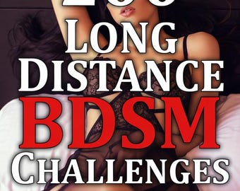 200+ Valentine’s Day Long Distance BDSM Challenges for Adults (18+) | Kinky Remote Play Tasks & Power Exchange Games