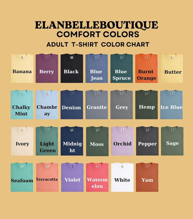 May include: A colour chart for adult t-shirts, displaying a range of hues such as Banana, Berry, Black, Blue Jean, Blue Spruce, Burnt Orange, Butter, Chalky Mint, Chambray, Denim, Granite, Grey, Hemp, Ice Blue, Ivory, Light Green, Midnight, Moss, Orchid, Pepper, Sage, Seafoam, Terracotta, Violet, Watermelon, White, and Yam.