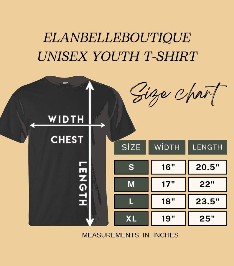 May include: Black unisex youth t-shirt with a size chart. The chart shows measurements in inches for width and length. Sizes range from S (16" width, 20.5" length) to XL (19" width, 25" length). The shirt is from Elanbelleboutique.