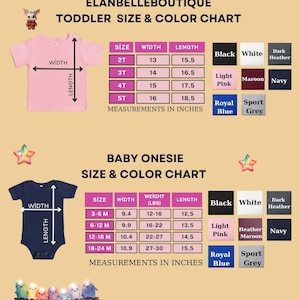 May include: A size and color chart for toddler t-shirts and baby onesies. The chart includes measurements in inches for width and length of the toddler shirts. The baby onesie chart includes width, weight, and length measurements. Color options are listed.