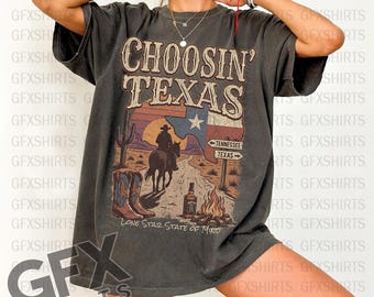 Choosin' Texas Ella Comfort Colors T-Shirt, Western Graphic, Cowboy Aesthetic T Shirt, Vintage Distressed Texas Tee, Southern Rodeo Shirt
