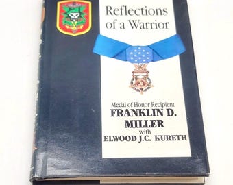 Reflections of a Warrior by Franklin D Miller, War Book, Vietnam Medal of Honor
