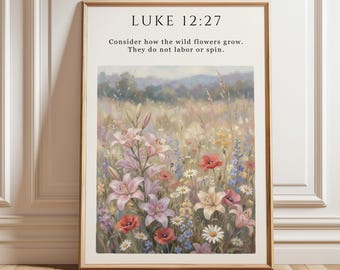Luke 12:27 Bible Verse Print, Vintage Style Christian Wall Art, Printable Floral Scripture
