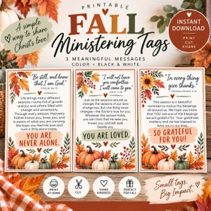 May include: Three rectangular printable ministering tags featuring fall-themed illustrations of pumpkins, autumn leaves, and berries. Each tag includes a Bible verse, a message of encouragement, and the phrases You Are Never Alone, You Are Loved, and So Grateful For You.