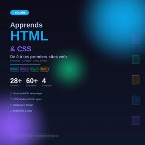 May include: A digital graphic with a blue and green gradient background. The text reads "Apprends HTML & CSS" and "De 0 à tes premiers sites web." Additional text includes "28+ Sections," "60+ Exemples," and "4 Chapitres."