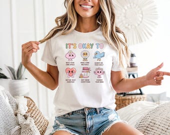 Mental Health It’s Okay Affirmation T-Shirt | Cute Self Care Quote Tee | Positive Anxiety Support Gift | It's Okay To Shirt | Gift for Her