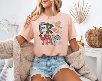 Fri Yay Teacher T-Shirt | Colorful School Pencil Shirt for Friday | Fun Teacher Appreciation Gift | Teacher Shirt | School Tshirt