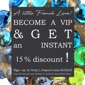 K&ouml;nnte beinhalten: Ein Bild mit dunkelgrauem Hintergrund und dem Text "A little French Love! BECOME A VIP & GET an INSTANT 15% discount !" umgeben von blauen und gr&uuml;nen Glasperlen. Mit Anmeldelink.