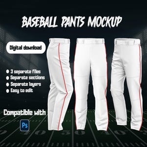 May include: A mockup of three white baseball pants with red piping down the sides. The text "BASEBALL PANTS MOCKUP" is at the top. The words "Digital download" are in a white box. Additional text includes "3 separate files", "Separate sections", "Separate layers", and "Easy to edit".