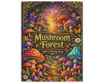 Cottagecore Pilz Malbuch für Erwachsene | 24 Seiten Wald Fantasy Kunst Entspannend Natur Ausmalbuch | Waldpilz Designs