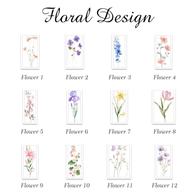May include: A collection of twelve floral design prints, each featuring a different watercolor flower illustration. The prints are labeled "Flower 1" through "Flower 12" and are set against a white background. The words "Floral Design" are written in cursive at the top.