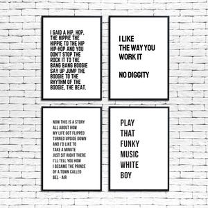 May include: Four framed black and white art prints with song lyrics. The prints feature phrases like "I Said a Hip Hop," "I Like the Way You Work It," "Now This Is a Story," and "Play That Funky Music White Boy."