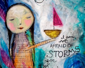BRAVE GIRL , Girl Power, I am not afraid of Storms Art Print