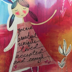 You are beautiful unique loved and accepted girl powered uplifting print