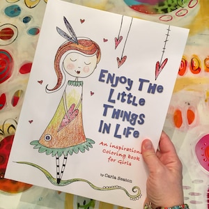 Inspirational Girls Coloring Book - Enjoy the Little Things in Life