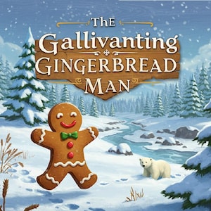 Può includere: Illustrazione di un omino di pan di zenzero con papillon verde e bottoni rossi, ambientata in un paesaggio invernale innevato. Il titolo "The Gallivanting Gingerbread Man" è visualizzato su un cartello di legno.