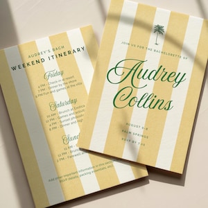 May include: Two yellow and white striped bachelorette party invitations. The invitations include the text "Audrey's Bach Weekend Itinerary" and "Join us for the Bachelorette of Audrey Collins". The itinerary lists activities for Friday, Saturday, and Sunday.