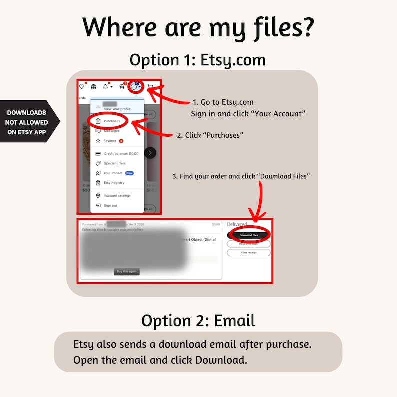 May include: A guide on how to download files from Etsy. The image shows instructions on how to find and download files from Etsy.com and via email. The text includes "Where are my files?" and "Downloads not allowed on Etsy app."