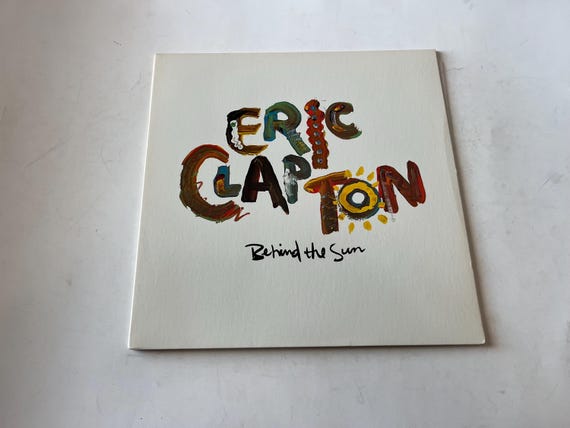 Eric Clapton Behind the Sun Vinyl Record LP - 1985 Duck