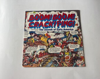 Boom! Boom! Crack! Ping! The Sound Of Early America - Children's Vinyl Record LP