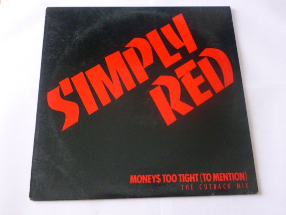 Vintage Simply Red 'money Too Tight' 12