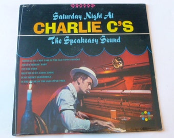 Saturday Night At Charlie C's The Speakeasy Sound (Sealed) Vinyl Record LP S-194 Spinorama Records Vinyl Records  Sale