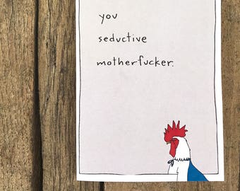 Card for boyfriend, girlfriend, wife, husband, lover, affair-haver, "You seductive motherfucker"