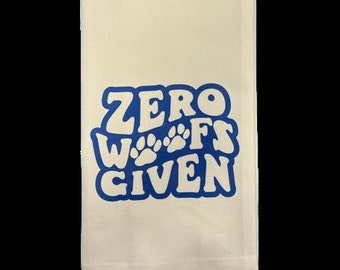 Zero Woofs Given Tea Towel