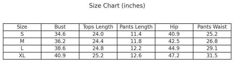 May include: A size chart in a table format, with measurements in inches. The chart includes sizes S, M, L, and XL, detailing bust, top length, pants length, hip, and pants waist measurements for each size. The text "Size Chart (inches)" is at the top.