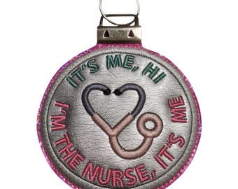 Its Me I'm the problem Nurse  Keychain