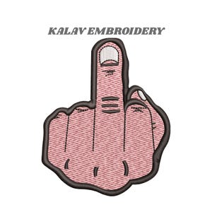 May include: Embroidered patch showing a pink hand giving the middle finger, with a dark brown outline. The text "KALAV EMBROIDERY" is above the hand. The design is set against a white background.