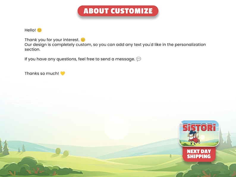 The image is a screenshot of a personalized email with a landscape background. The email contains a message expressing gratitude for the reader's interest in the custom design, and it encourages them to add text to the customization section. The email also mentions that the sender is available to answer any questions.
