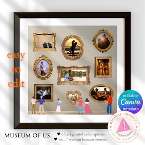 May include: A framed digital art print featuring multiple ornate gold picture frames with various couple photos. The words "easy to edit" and "MUSEUM OF US" are visible. Includes a digital product badge.