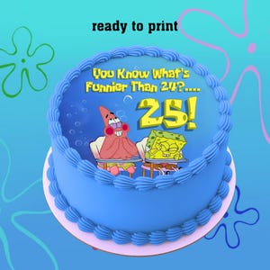 You Know What’s Funnier Than 24? Funny 25th Birthday Cake Topper Printable | Blue Cartoon 5-9 Inch Round Heart Square Rectangle