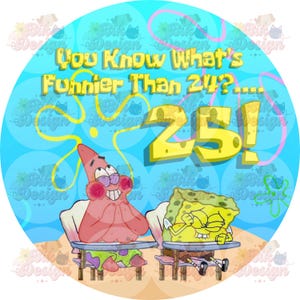 Light Blue You Know What’s Funnier Than 24? Funny 25th Birthday Cake Topper Printable | Blue Cartoon 5-9 Inch Round Heart Square Rectangle