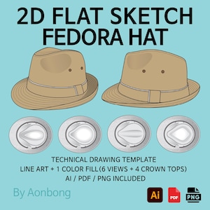May include: A digital illustration of a fedora hat in two views and four crown top views. The hats are tan with a brown band. The text reads "2D FLAT SKETCH FEDORA HAT" and "TECHNICAL DRAWING TEMPLATE". Includes AI, PDF, and PNG files.
