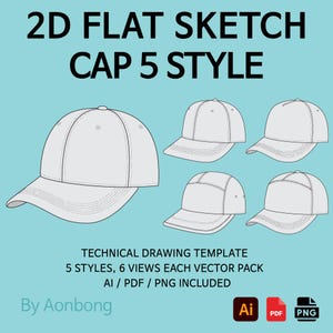 May include: A digital illustration of five baseball cap styles in white, set against a light blue background. The text reads "2D FLAT SKETCH CAP 5 STYLE" and "TECHNICAL DRAWING TEMPLATE". Includes AI, PDF, and PNG file formats.