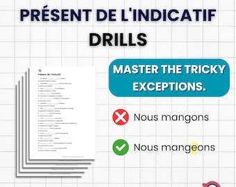 French Present Tense Drills | Conjugation Practice PDF | Le Présent de l'Indicatif | French Grammar Worksheets A1/A2 | 150+ Sentences