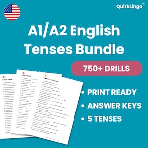 May include: A teal educational bundle titled A1/A2 English Tenses Bundle with 750+ drills. The document features three white pages of grammar exercises covering Future Tense, Past Simple, and Present Continuous, plus print ready answer keys.