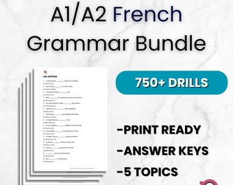 French Grammar Bundle A1 A2 | 750+ Practice Sentences | Printable Worksheets for Beginners | French Language Drills & Exercises PDF