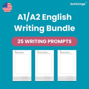 Puede incluir: Un recurso educativo digital de color cerceta titulado A1/A2 English Writing Bundle con 25 Writing Prompts. El gráfico muestra tres hojas de trabajo rectangulares blancas, cada una con un espacio en blanco para escribir y una consigna.