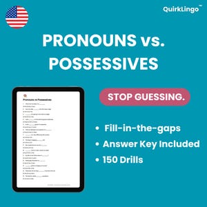 Puede incluir: Una hoja de trabajo educativa digital titulada Pronouns vs. Possessives en la pantalla de una tableta. El fondo azul verdoso presenta el texto STOP GUESSING, Fill-in-the-gaps, Answer Key Included y 150 Drills en letras blancas y rosas.
