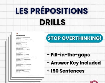 French Prepositions Mastery: 150 Drills | À, De, En, Chez, Pour | French Grammar Worksheets PDF | High Repetition Practice A1-A2