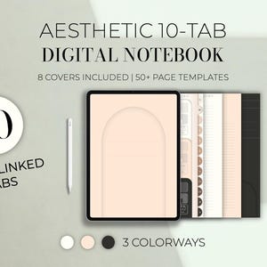 May include: An aesthetic digital notebook with 10 hyperlinked tabs. The image shows a tablet with a peach-colored screen, a stylus, and several notebook covers in different colors. Text on the image reads: "Aesthetic 10-Tab Digital Notebook, 8 Covers Included, 50+ Page Templates, 3 Colorways."