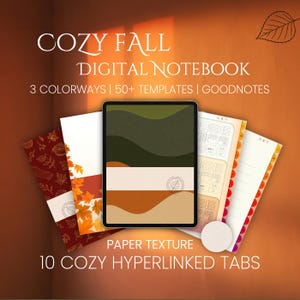 May include: A digital notebook with a cozy fall theme. The image shows a tablet with a green, beige, and orange design, surrounded by templates and tabs. Text includes "COZY FALL DIGITAL NOTEBOOK" and "10 COZY HYPERLINKED TABS".